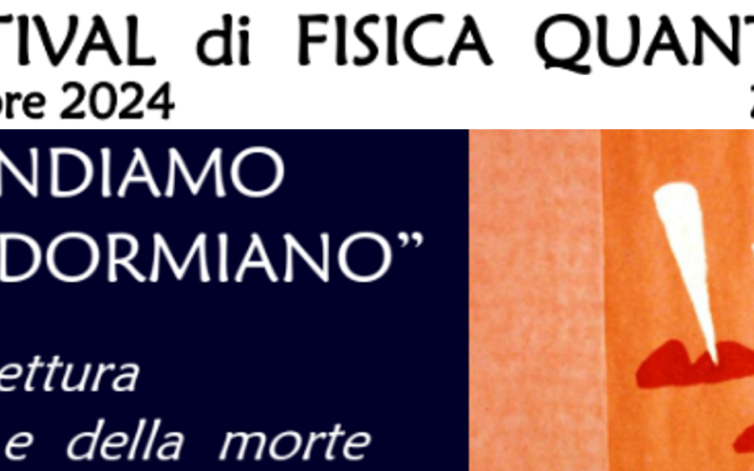 5/10/2024 2° Festival della Fisica Quantistica a Zavattarello